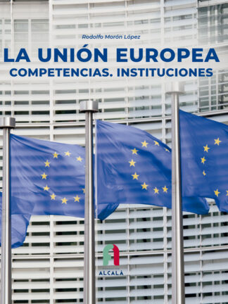 Unión Europea Competencias Instituciones