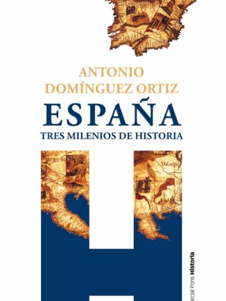 España, tres milenios de historia
