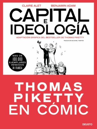 Capital e ideología en cómic. Adaptación gráfica del bestseller de Thomas Piketty