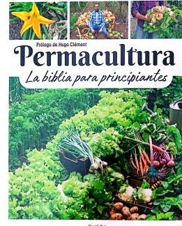 Permacultura. La Biblia para principiantes