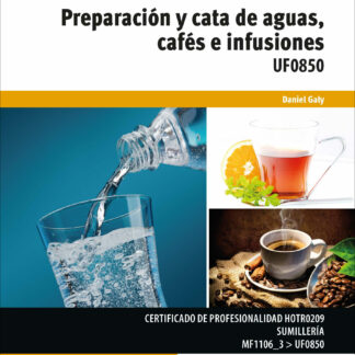 Preparación y catas de aguas cafés e infusiones
