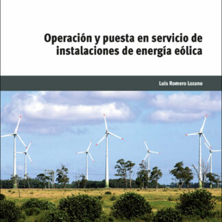 Operación y puesta en servicio de instalaciones de energía eólicas