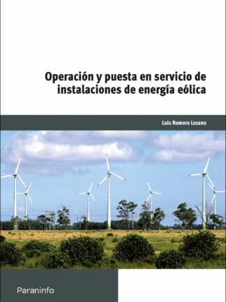 Operación y puesta en servicio de instalaciones de energía eólicas