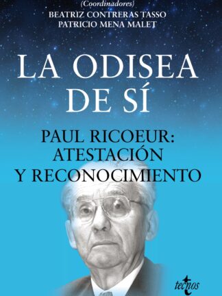 La odisea de sí. Paul Ricoeur: atestación y reconocimiento