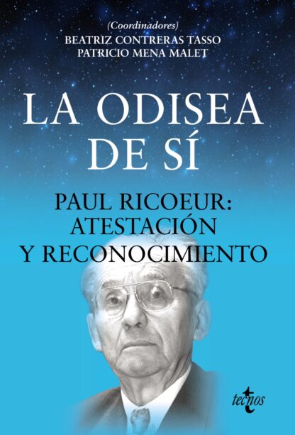 La odisea de sí. Paul Ricoeur: atestación y reconocimiento