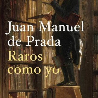Raros como yo