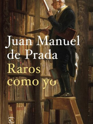 Raros como yo