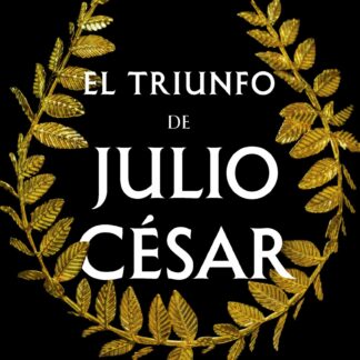 Triunfo de Julio César (Serie Dictator 3)