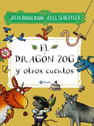 El dragón Zog y otros cuentos
