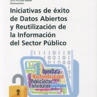 Iniciativas de éxito de datos abiertos y reutilización de la información del sector público