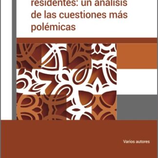 Renta, sociedades y no residentes: un análisis de las cuestiones más polémicas