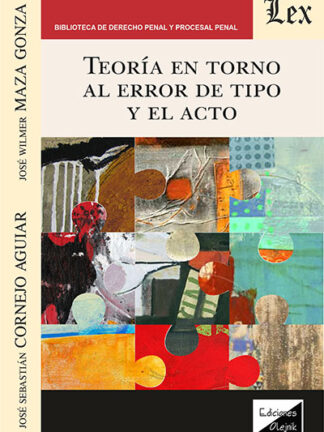 Teoría en torno al error de tipo y el acto