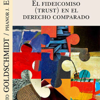 El Fideicomiso (Trust) en el Derecho comparado