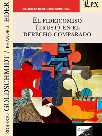 El Fideicomiso (Trust) en el Derecho comparado