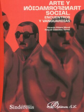 Arte y transformación social. Encuentros y vanguardias