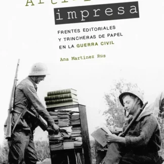 PDF Artillería impresa. Frentes editoriales y trincheras de papel en la guerra civil