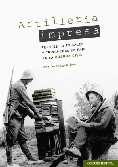 PDF Artillería impresa. Frentes editoriales y trincheras de papel en la guerra civil