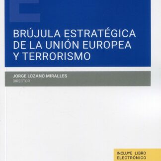 Brújula estratégica de la Unión Europea y terrorismo