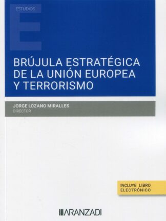 Brújula estratégica de la Unión Europea y terrorismo