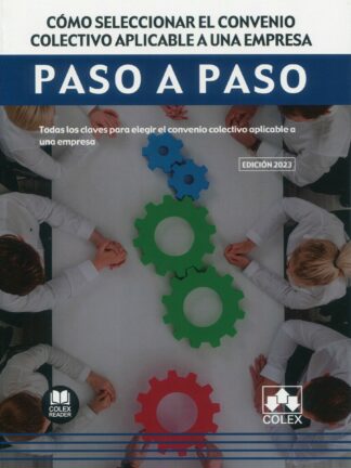 Cómo seleccionar el convenio colectivo aplicable a una empresa. Paso a paso