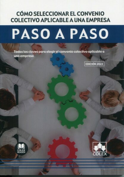 Cómo seleccionar el convenio colectivo aplicable a una empresa. Paso a paso