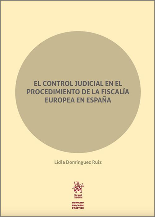 Control judicial en el procedimiento de la fiscalía Europea
