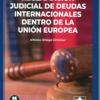 Reclamación judicial de deudas internacionales dentro de la Unión Europea