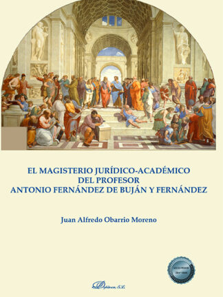 El magisterio jurídico-académico del Profesor Antonio Fernández de Buján y Fernández