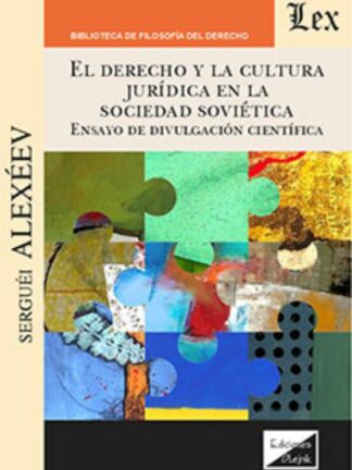 Derecho y la cultura Jurídica en la sociedad soviética, ensayo de divulgación científica