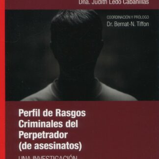 Perfil de rasgos criminales del perpetrador (de asesinatos): una investigación estadística nomotética y aproximitiva con el MCMI-III