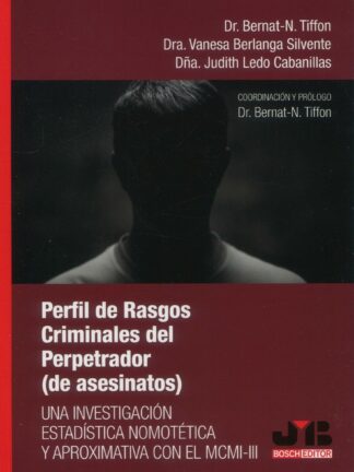 Perfil de rasgos criminales del perpetrador (de asesinatos): una investigación estadística nomotética y aproximitiva con el MCMI-III