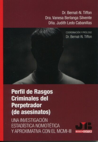 Perfil de rasgos criminales del perpetrador (de asesinatos): una investigación estadística nomotética y aproximitiva con el MCMI-III