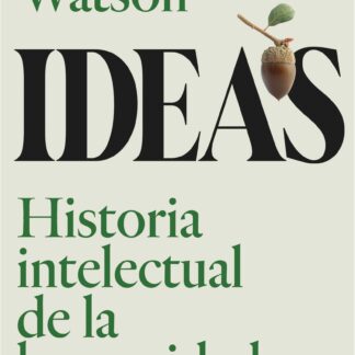 Ideas Historia intelectual de la humanidad