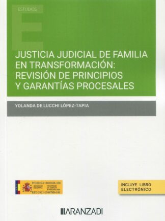 Justicia judicial de familia en transformación: revisión de principios y garantías procesales