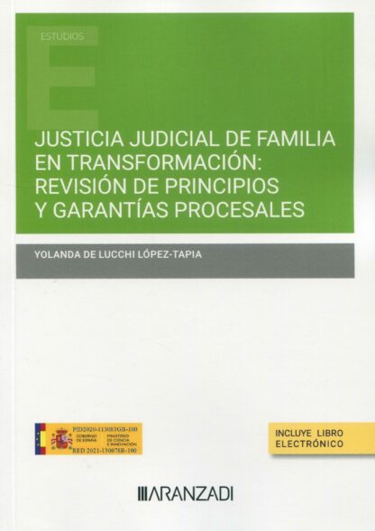 Justicia judicial de familia en transformación: revisión de principios y garantías procesales