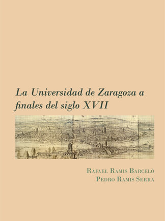 La Universidad de Zaragoza a finales del siglo XVII