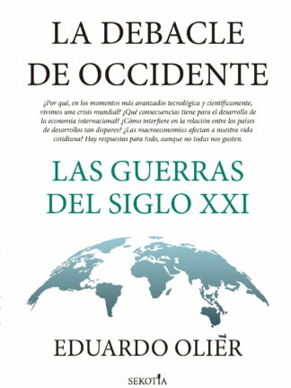 La debacle de Occidente Las guerras del siglo XXI