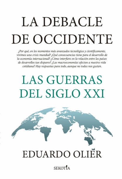 La debacle de Occidente Las guerras del siglo XXI