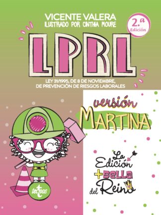 LPRL Versión Martina Ley 31/1995, de 8 de noviembre, de Prevención de Riesgos Laborales