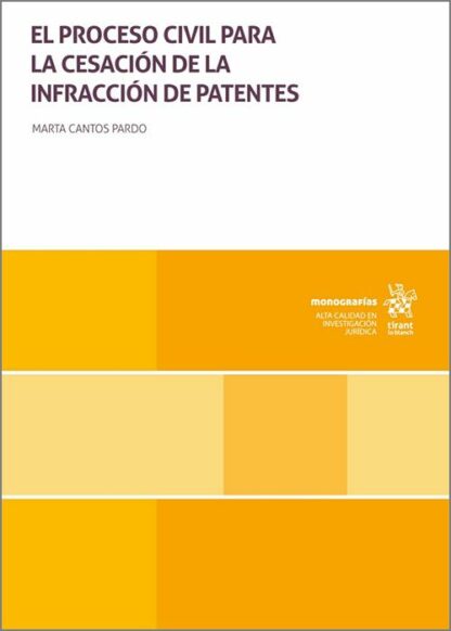 Proceso civil para la cesación de la infracción de patentes