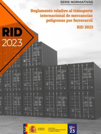 RID-2023. Reglamento relativo al transporte internacional de mercancías peligrosas por ferrocarril