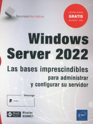 Windows Server 2022 Las bases imprescindibles para administracion