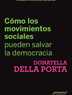 Cómo los movimientos sociales pueden salvar la democracia