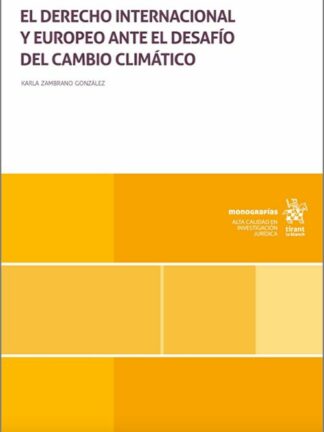 El Derecho Internacional y europeo ante el desafío del cambio climático