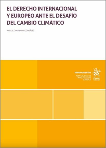El Derecho Internacional y europeo ante el desafío del cambio climático