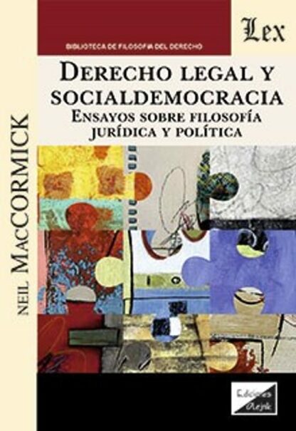 Derecho Legal y Socialdemocracia. Ensayos sobre filosofía jurídica y política
