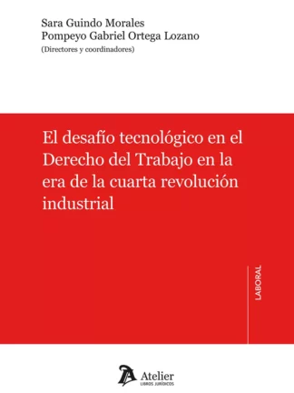 Desafío tecnológico en el derecho del trabajo en la era de la cuarta revolución industrial