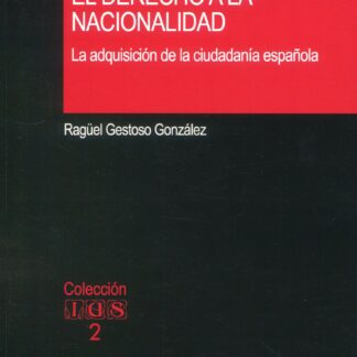 Derecho a la nacionalidad. La adquisición de la ciudadanía española