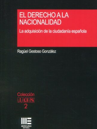 Derecho a la nacionalidad. La adquisición de la ciudadanía española