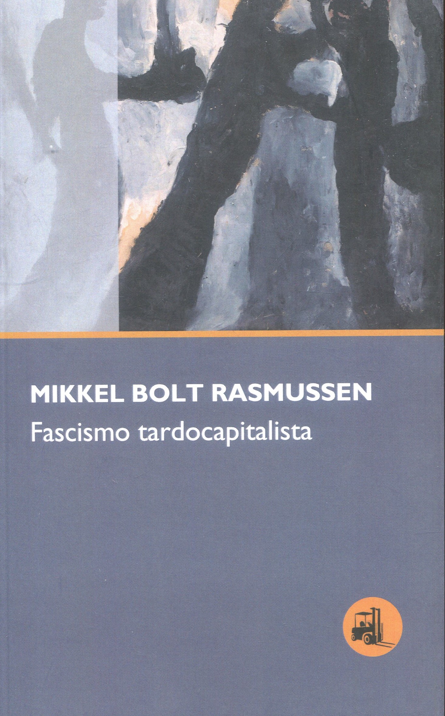 Fascismo tardocapitalista / 9788412538786 / M. BOLT